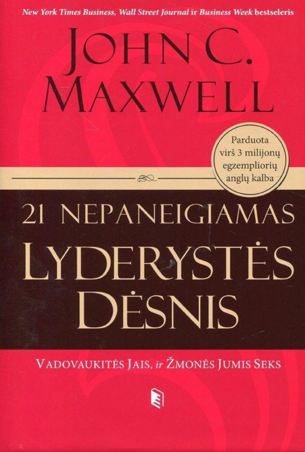 John Maxwell, 21 nepaneigiamas lyderystės dėsnis, lyderystė